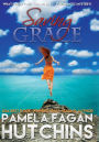 Saving Grace (What Doesn't Kill You, #1): A Katie Romantic Mystery