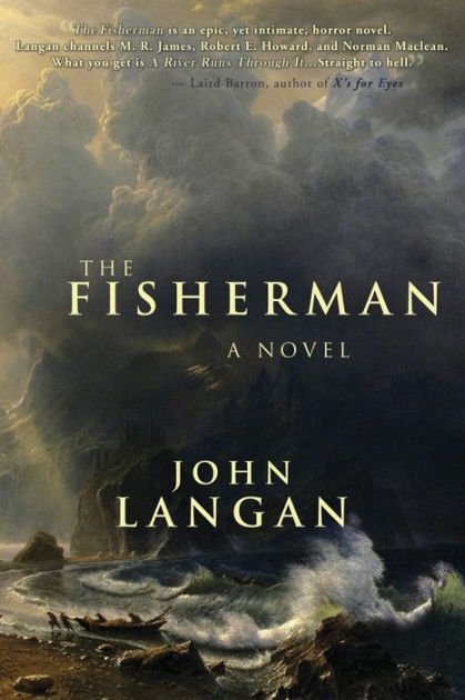 The Fisherman by John Langan, Paperback