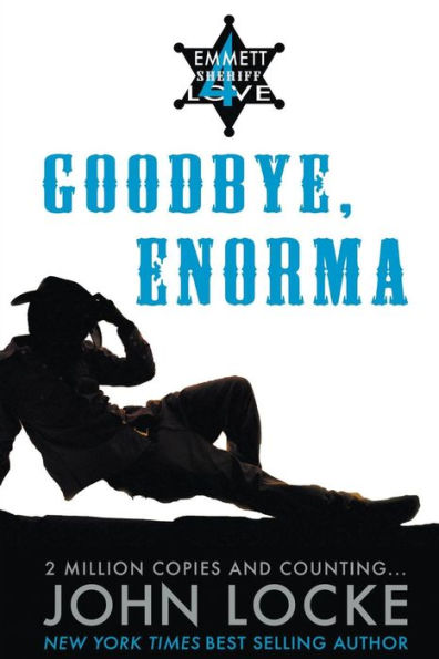 Goodbye, Enorma (Emmett Love Series #4)