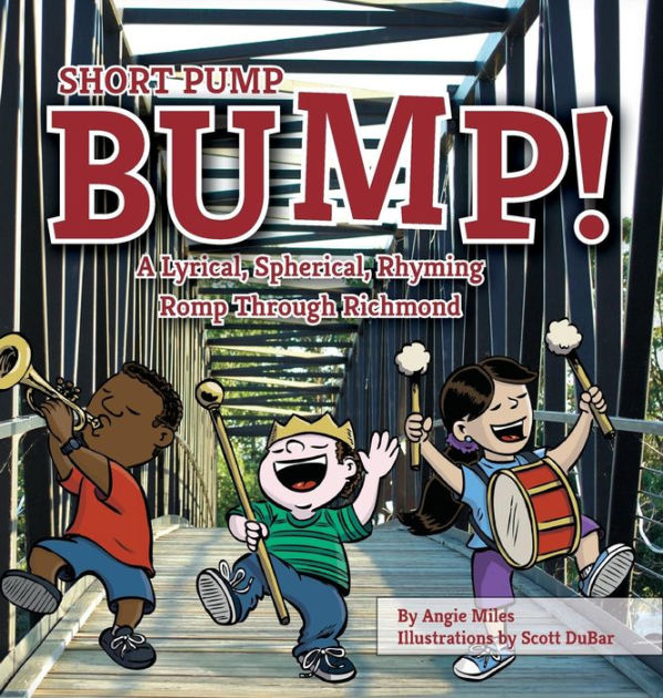 Short Pump Bump! A Lyrical, Spherical, Rhyming Romp Through Richmond