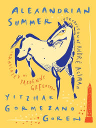 Title: Alexandrian Summer, Author: Yitzhak Gormezano Goren