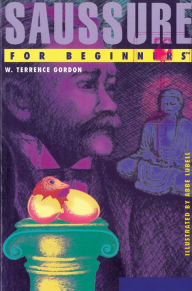 Title: Saussure For Beginners, Author: W. Terrence Gordon