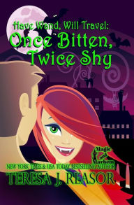 Title: Once Bitten, Twice Shy, Author: Teresa Reasor