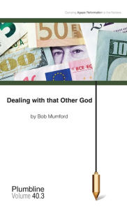 Title: Dealing with that Other God, Author: Bob Mumford