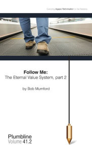 Title: Follow Me: The Eternal Value System, Part 2, Author: Bob Mumford