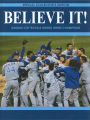 Believe It! Kansas City Royals World Series Champions