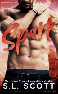 Title: Spark, Author: S L Scott