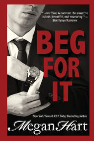 Title: Beg For It, Author: Megan Hart MS
