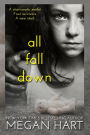 All Fall Down: A Novel