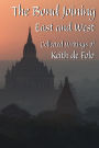 The Bond Joining East and West: Collected Writings of Keith de Folo