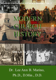 Title: Modern Church History: 1500 A.D. to the Present, Author: Lee Ann B Marino
