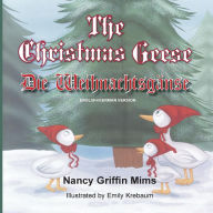 Title: Christmas Geese/Die Weihnachtsganse, Author: Nancy Griffin Mims