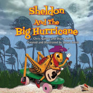 Title: Sheldon And The Big Hurricane, Author: Chris Gantry