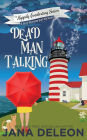 Dead Man Talking (A Cozy Paranormal Mystery)