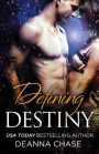 Defining Destiny