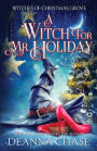 A Witch For Mr. Holiday