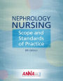 Nephrology Nursing Scope and Standards of Practice