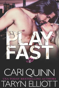 Title: Play Fast: Rockstar Romantic Suspense, Author: Taryn Elliott