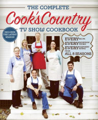 Title: The Complete Cook's Country TV Show Cookbook Season 8: Every Recipe, Every Ingredient Testing, Every Equipment Rating from the Hit TV Show, Author: America's Test Kitchen