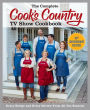 The Complete Cook's Country TV Show Cookbook 10th Anniversary Edition: Every Recipe and Every Review From All Ten Seasons
