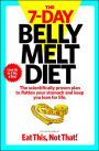 The 7-Day Belly Melt Diet: The scientifically proven plan to flatten your stomach and keep you lean for life.