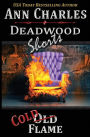 Cold Flame: Deadwood Shorts