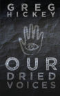 Our Dried Voices