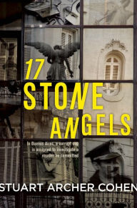 Title: 17 Stone Angels, Author: Stuart Archer Cohen