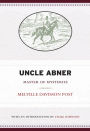 Uncle Abner: Master of Mysteries