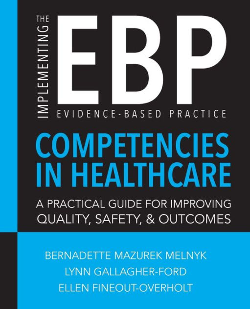 Implementing the Evidence-Based Practice (EBP) Competencies