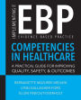 Implementing the Evidence-Based Practice (EBP) Competencies in Health Care / Edition 1