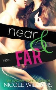 Title: Near & Far, Author: Nicole Williams