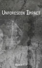 Unforeseen Impact