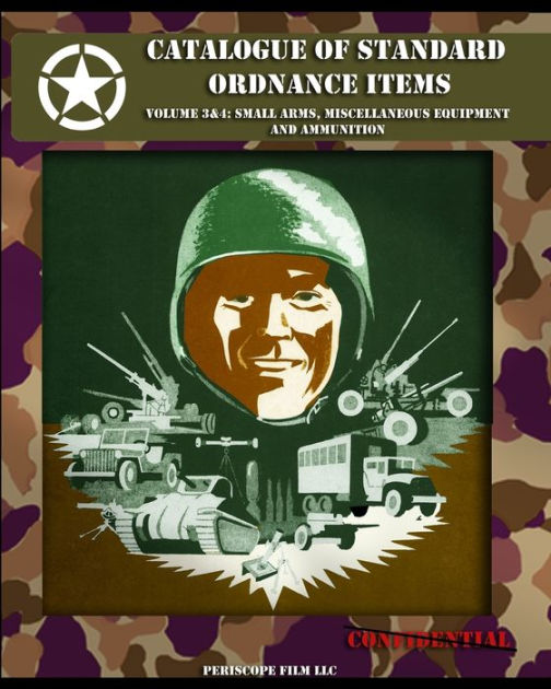 Catalogue of Standard Ordnance Items Volume 3 & 4 Small Arms