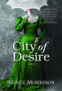 City of Desire: A Novel