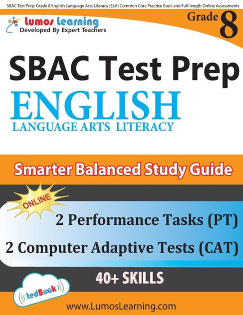 Sbac Test Prep Grade 8 English Language Arts Literacy Ela Common Core Practice Book And Full 1742