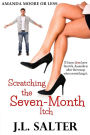 Scratching the Seven-Month Itch