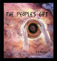 Title: The People's Gift, Author: E.F. Winters
