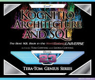 Title: Tera-Tom Genius Series - Kognitio Architecture and SQL, Author: Tom Coffing