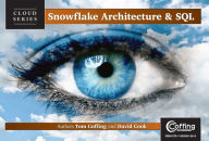Title: Snowflake Architecture and SQL, Author: Tom Coffing