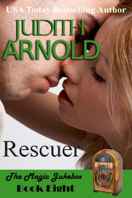 Title: Rescuer, Author: Judith Arnold