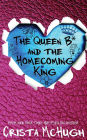 The Queen B* and the Homecoming King (Queen B* Series #3)