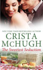 The Sweetest Seduction