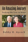 An Amazing Journey: Seeking the Lost in Brazil
