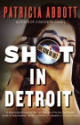 Shot in Detroit
