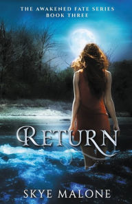 Title: Return, Author: Skye Malone