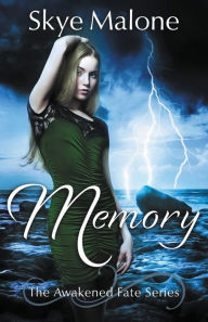 Title: Memory, Author: Skye Malone