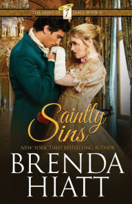 Title: Saintly Sins, Author: Brenda Hiatt