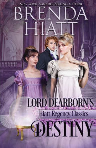 Title: Lord Dearborn's Destiny, Author: Brenda Hiatt