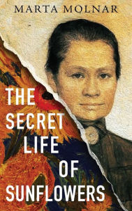 Title: The Secret Life Of Sunflowers, Author: Marta Molnar